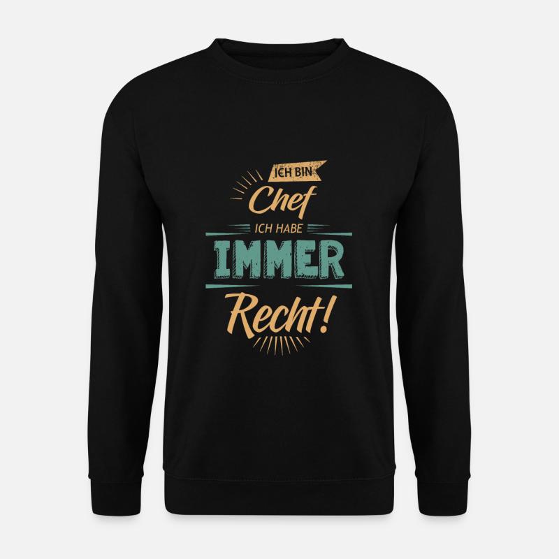 I am the boss - Unisex Sweatshirt - black