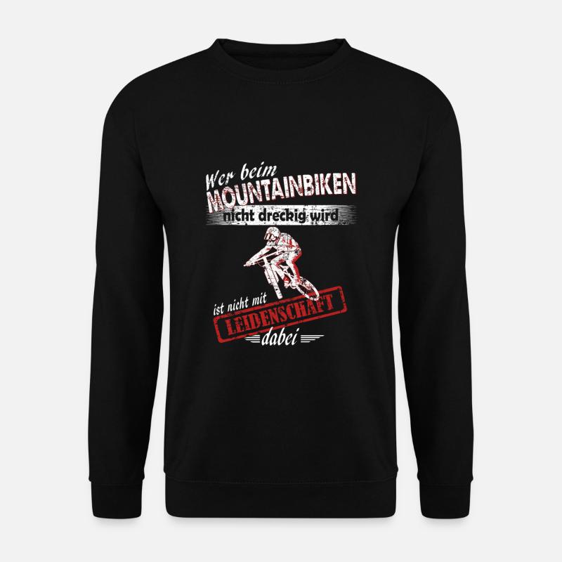 Fahrrad lustiger Spruch Mountainbiker Mountainbike - Unisex Pullover - Schwarz