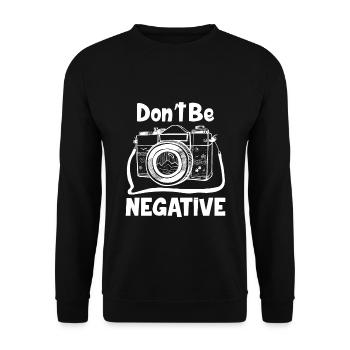 Ne soyez pas négatif - Appareil photo, Photographe de photographie - Sweat-shirt Unisexe - noir - Devant - Alina (178cm) & Michal (187cm)