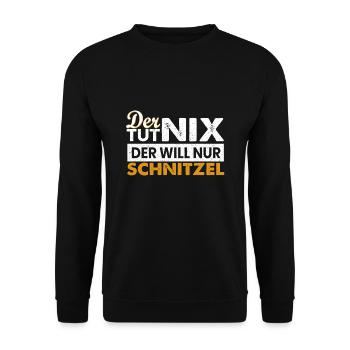 He doesn't do anything, he just wants schnitzel gift - Unisex Sweatshirt - black - Front - Alina (178cm) & Michal (187cm)