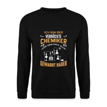 verrückter CHEMIKER Labor Chemie Geschenk - Unisex Pullover - Schwarz - Vorne - Alina (178cm) & Michal (187cm)