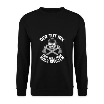Der tut nix der will nur Holz spalten - Unisex Pullover - Schwarz - Vorne - Alina (178cm) & Michal (187cm)