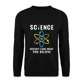 Science Doesnt Care What You Believe in - Unisex Sweatshirt - black - Front - Alina (178cm) & Michal (187cm)