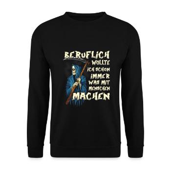 Beruflich wollte ich was mit Menschen Sensenmann - Unisex Pullover - Schwarz - Vorne - Alina (178cm) & Michal (187cm)