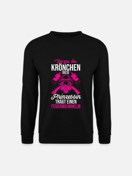Vergiss Krönchen Prinzessin Feuerwehrfrau Geschenk - Unisex Pullover - Schwarz