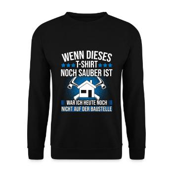 Bauherr Spruch Baustelle Sauber Richtfest Geschenk - Unisex Pullover - Schwarz - Vorne - Alina (178cm) & Michal (187cm)