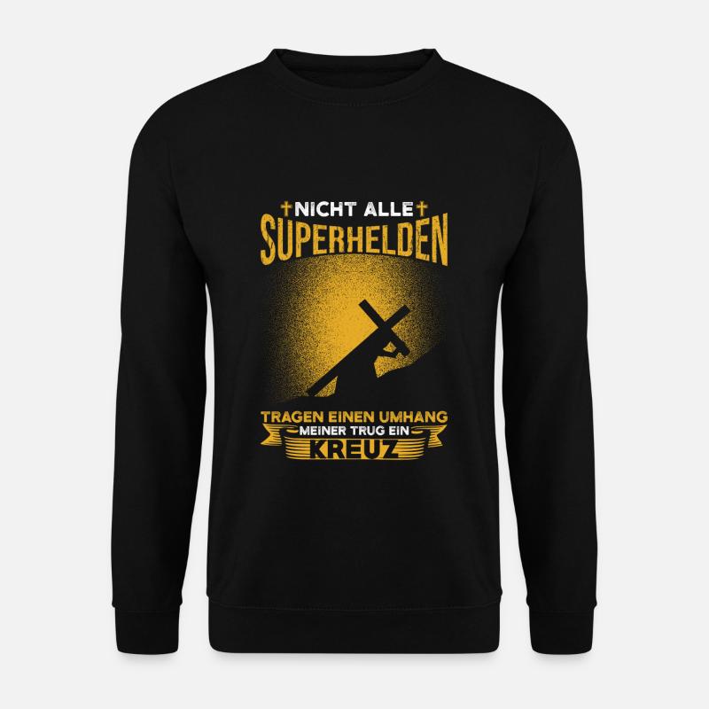 Nicht Alle Superhelden Tragen Einen Umhang - Unisex Pullover - Schwarz