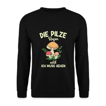 Die Pilze Rufen Pilzsammler Pilz Spruch Geschenk - Unisex Pullover - Schwarz - Vorne - Alina (178cm) & Michal (187cm)