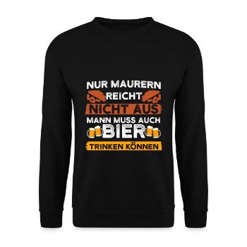Maurer Bier Spruch Baustelle Bauarbeiter Geschenk - Unisex Pullover - Schwarz - Vorne - Alina (178cm) & Michal (187cm)