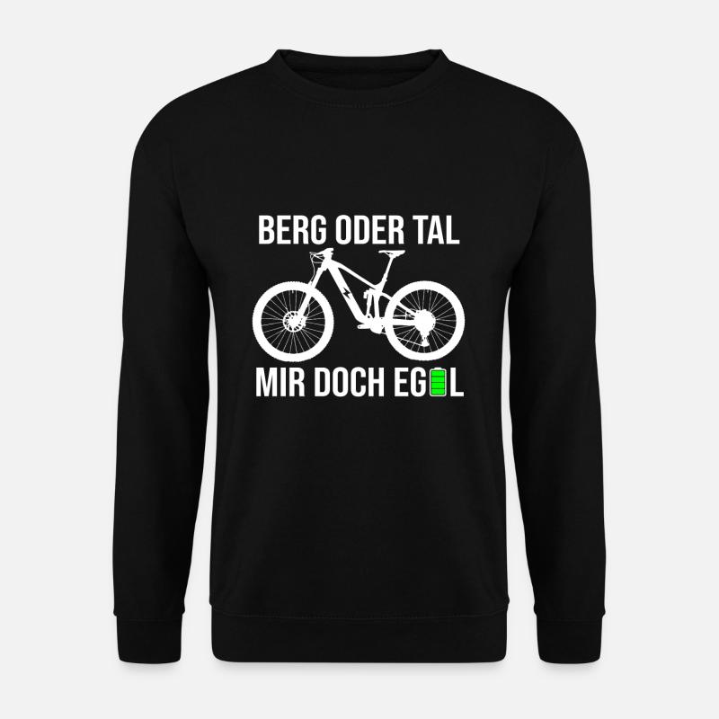 Berg oder Tal Mir Doch Egal E-bike Elektrofahrrad - Unisex Pullover - Schwarz