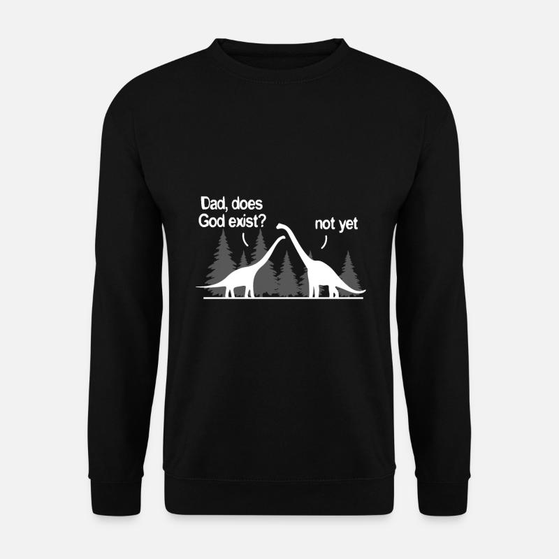Papa Dieu existe-t-il? Pas encore. Athéisme athée - Sweat-shirt Unisexe - noir
