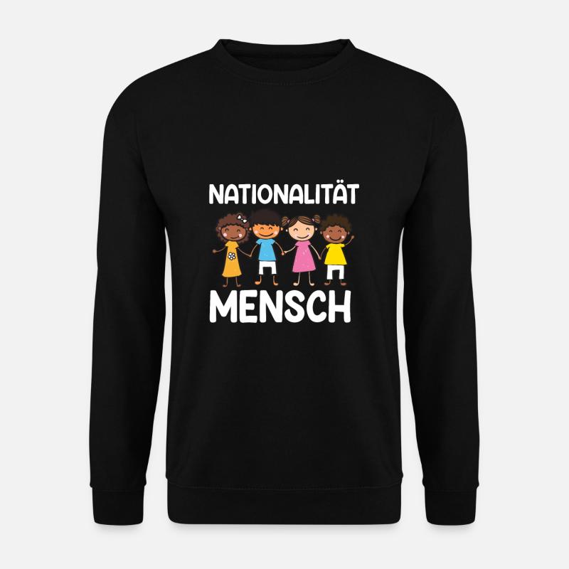 Nationalität Mensch Anti Rassismus Geschenk - Unisex Pullover - Schwarz