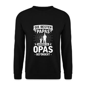 Die besten Papas werden zu Opas befördert - Unisex Pullover - Schwarz - Vorne - Alina (178cm) & Michal (187cm)