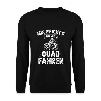 Mir reicht's ich geh Quad Fahren ATV Quadfahrer - Unisex Pullover - Schwarz - Vorne - Alina (178cm) & Michal (187cm)
