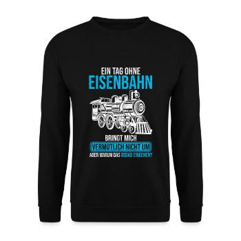 Ein Tag Ohne Eisenbahn Zug Lok Lokomotive - Unisex Pullover - Schwarz - Vorne - Alina (178cm) & Michal (187cm)