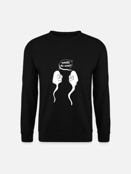 Weißt du was? Sperma Samen Ankündigung Nachwuchs - Unisex Pullover - Schwarz