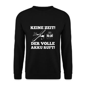 Keine Zeit Modellflug Volle Akku Ruft - Unisex Pullover - Schwarz - Vorne - Alina (178cm) & Michal (187cm)