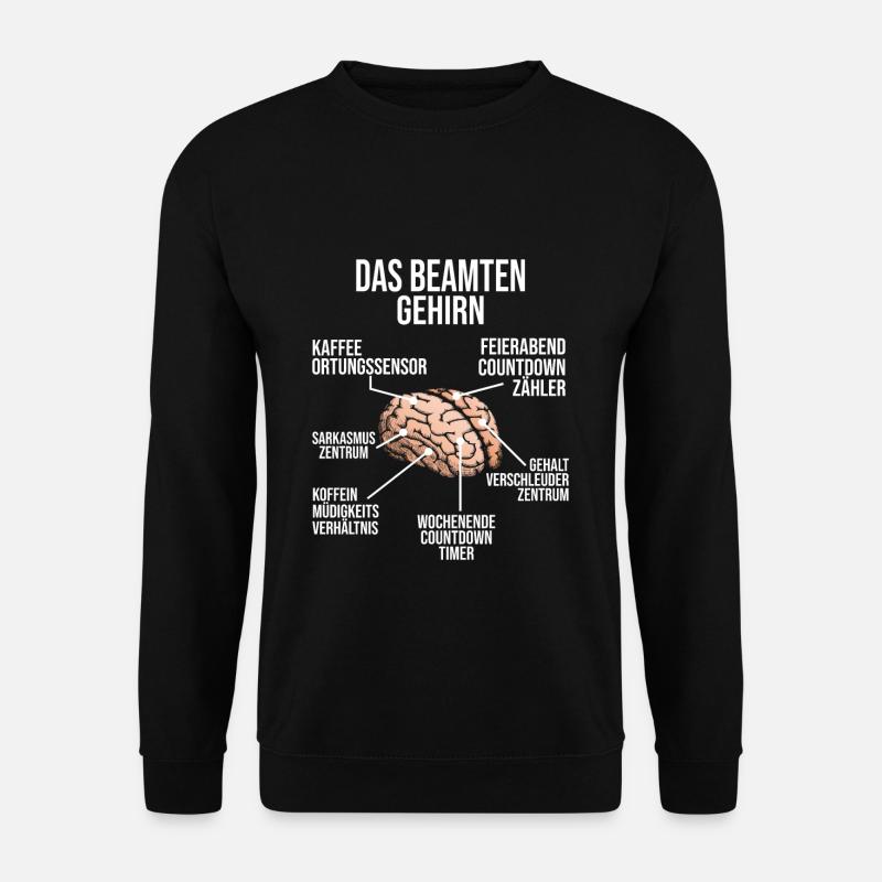 Beamter Gehirn Beamte Beruf Beamten Geschenk - Unisex Pullover - Schwarz