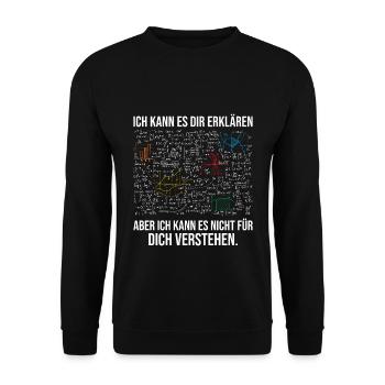 Ich kann es erklären aber nicht verstehen Mathe - Unisex Pullover - Schwarz - Vorne - Alina (178cm) & Michal (187cm)