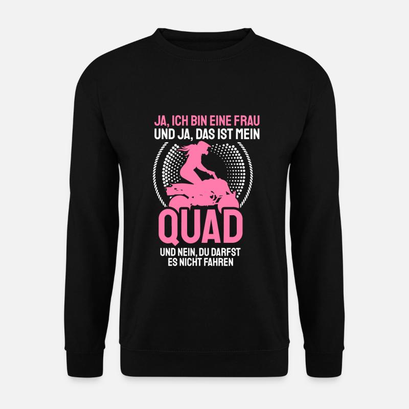 Ja das ist mein Quad du darfst nicht damit fahren - Unisex Pullover - Schwarz