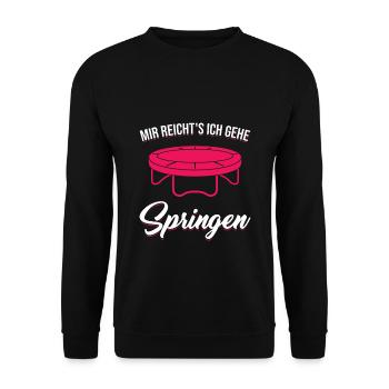 Mir reicht's Ich Gehe Springen Trampolin Jumping - Unisex Pullover - Schwarz - Vorne - Alina (178cm) & Michal (187cm)