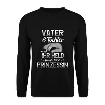 Vater Papa Ihr Held, seine Prinzessin - Unisex Pullover - Schwarz - Vorne - Alina (178cm) & Michal (187cm)
