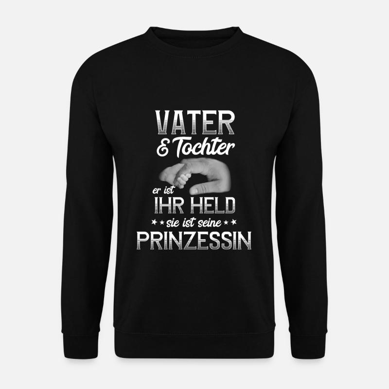 Vater Papa Ihr Held, seine Prinzessin - Unisex Pullover - Schwarz