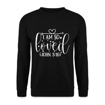I Am So Loved - John 3:16 - Unisex Sweatshirt - black - Front - Alina (178cm) & Michal (187cm)