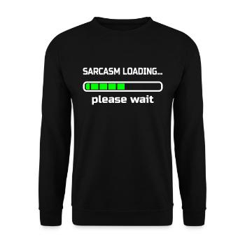 Sarkasmus lädt ... Bitte warten. Humor - Unisex Pullover - Schwarz - Vorne - Alina (178cm) & Michal (187cm)