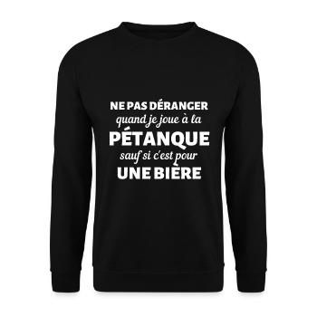 t shirt humour petanque biere ne pas deranger - Sweat-shirt Unisexe - noir - Devant - Alina (178cm) & Michal (187cm)