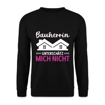 Bauherrin Unterschätz Mich Nicht - Unisex Pullover - Schwarz - Vorne - Alina (178cm) & Michal (187cm)