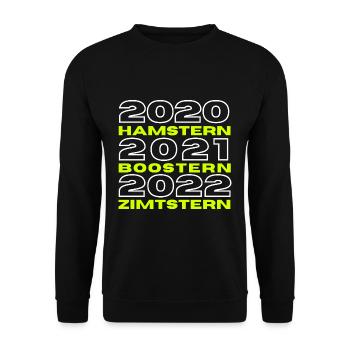 2020 Hamstern 2021 Boostern 2022 - Unisex Pullover - Schwarz - Vorne - Alina (178cm) & Michal (187cm)