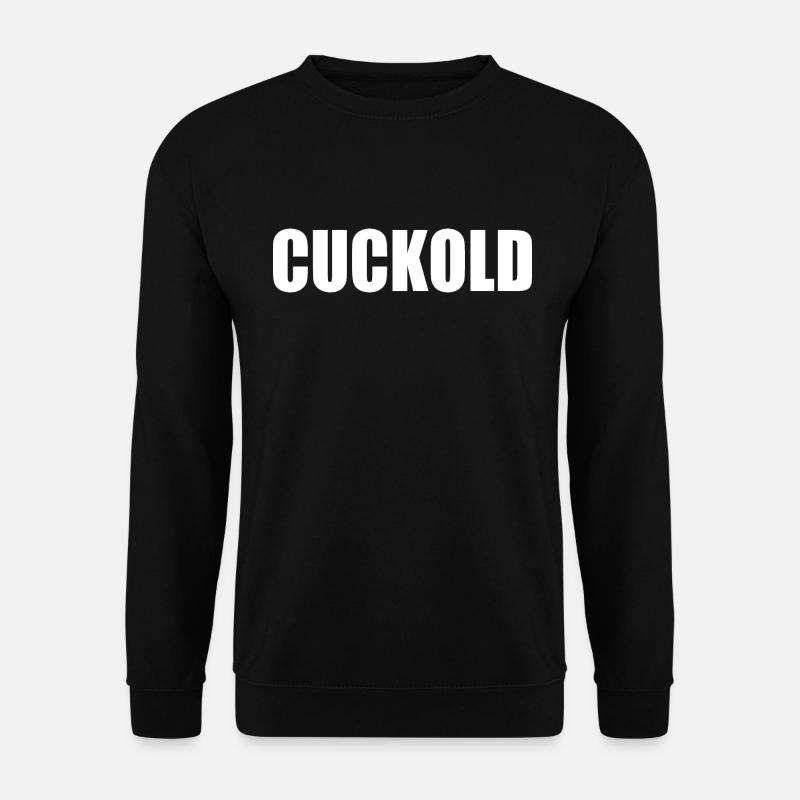 Cuckold - Unisex Sweatshirt - black