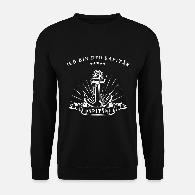 Ich bin der Kapitän, Papitän! - Unisex Pullover - Schwarz