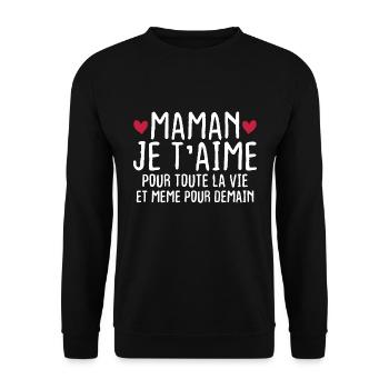 Maman je t'aime pour toute la vie - Sweat-shirt Unisexe - noir - Devant - Alina (178cm) & Michal (187cm)
