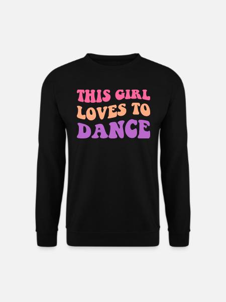Cette fille aime danser I - Sweat-shirt Unisexe - noir