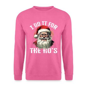 Christmas I Do It For The Ho's lustiger Spruch - Unisex Pullover - Pink - Vorne