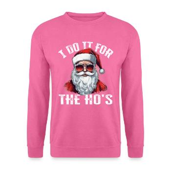 Christmas I Do It For The Ho's lustiger Spruch - Unisex Pullover - Pink - Vorne