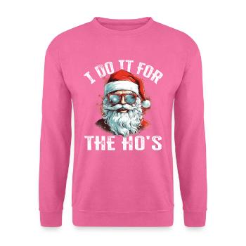 Christmas I Do It For The Ho's lustiger Spruch - Unisex Pullover - Pink - Vorne