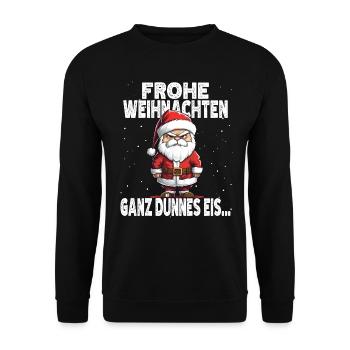 Guten Morgen? Ganz dünnes Eis! Weihnachtsmann - Unisex Pullover - Schwarz - Vorne - Alina (178cm) & Michal (187cm)