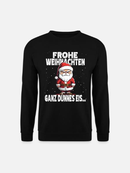 Guten Morgen? Ganz dünnes Eis! Weihnachtsmann - Unisex Pullover - Schwarz