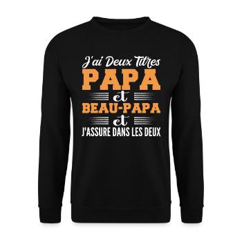 J'ai Deux Titres Papa Et Beau-papa Humour Cadeau - Sweat-shirt Unisexe - noir - Devant - Alina (178cm) & Michal (187cm)