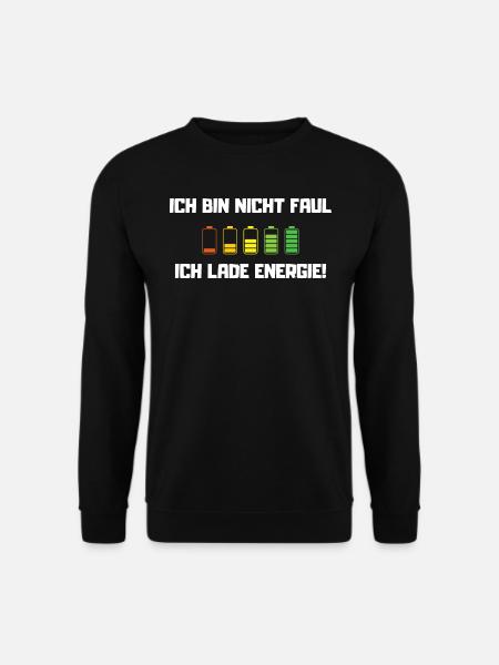Ich bin nicht faul, ich lade Energie! - Unisex Pullover - Schwarz