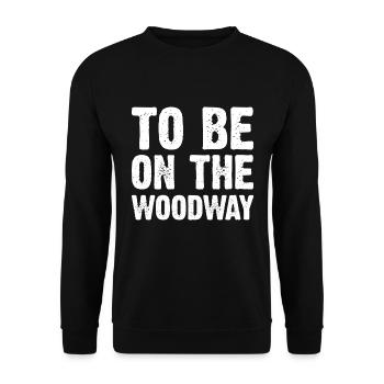To Be On The Woodway - Unisex Sweatshirt - black - Front - Alina (178cm) & Michal (187cm)