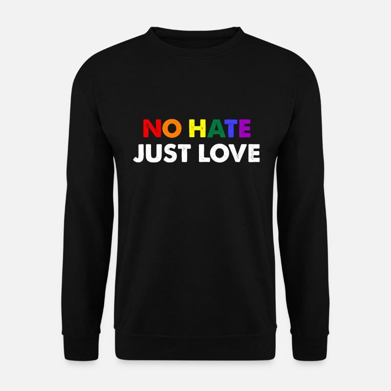 No Hate Just Love - Unisex Sweatshirt - black