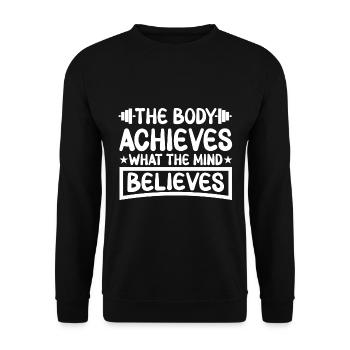 The Body Achieves What The Mind Believes - Unisex Sweatshirt - black - Front - Alina (178cm) & Michal (187cm)