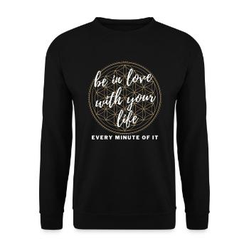 BE IN LOVE with your LIFE - ENERGY Motivation - Unisex Sweatshirt - black - Front - Alina (178cm) & Michal (187cm)