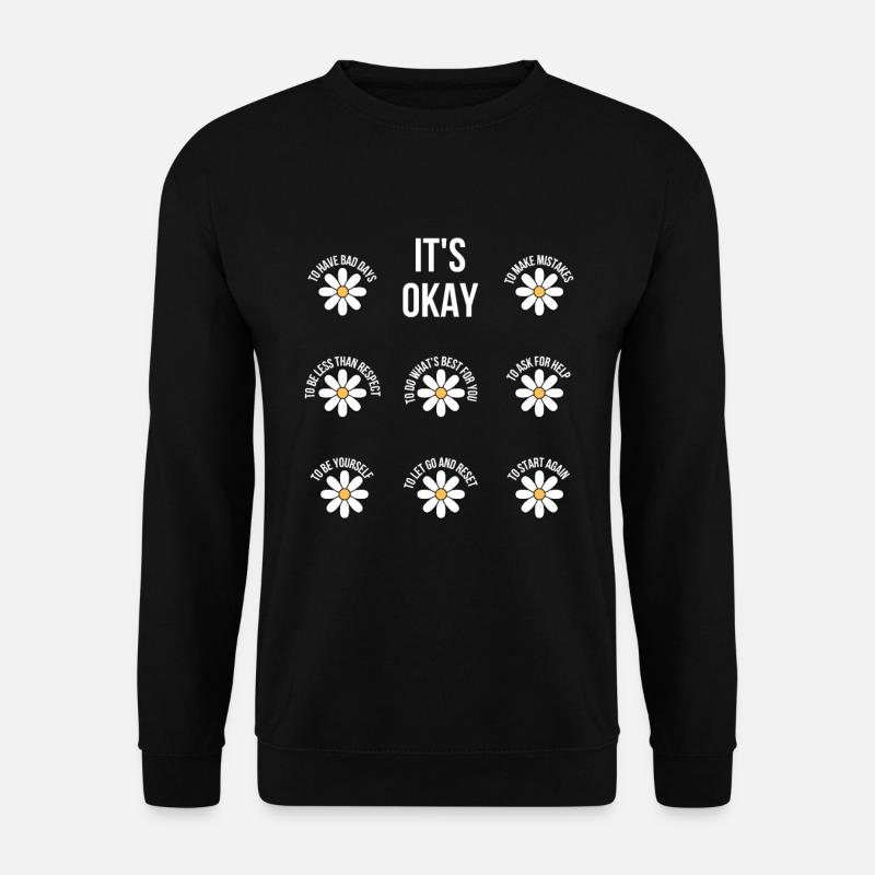 It's Okay Mental health Depression - Unisex Pullover - Schwarz