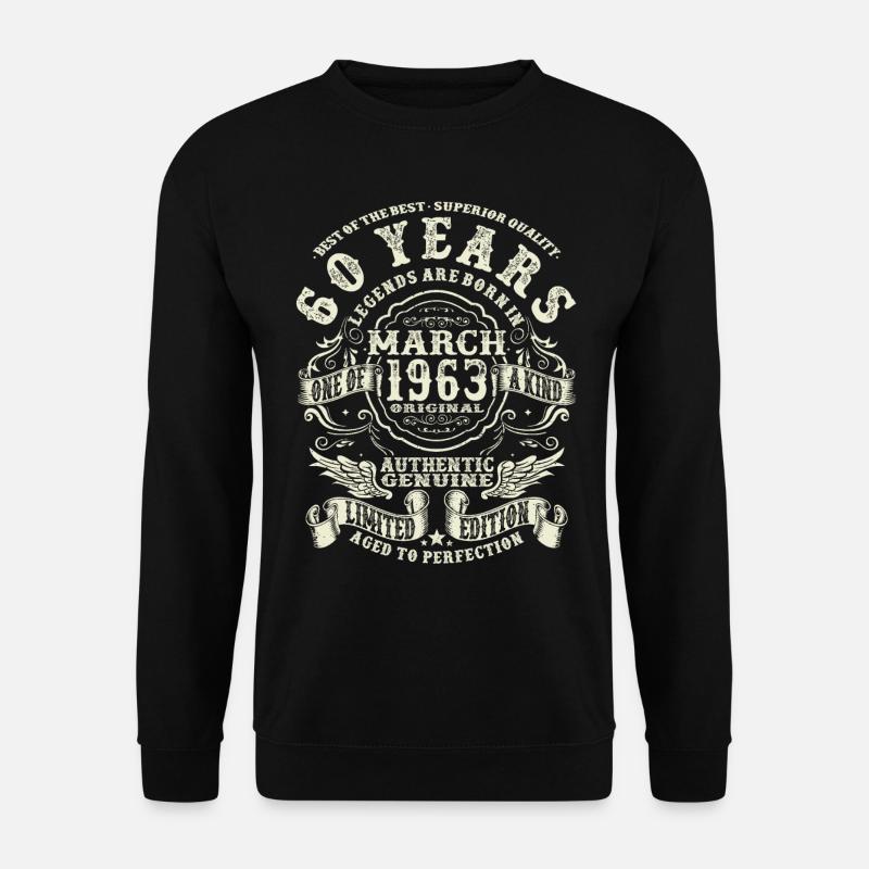 60 ans - légende née en mars 1963 - Sweat-shirt Unisexe - noir