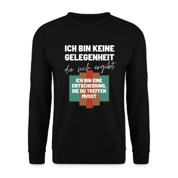 Das Ich Bin eine Entscheidung Keine Option - Unisex Pullover - Schwarz - Vorne - Alina (178cm) & Michal (187cm)